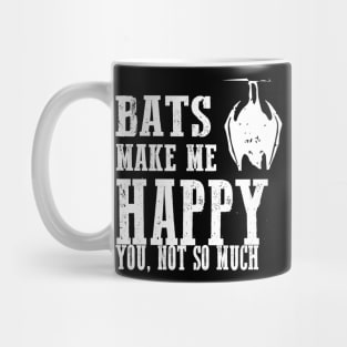 Bats Make Me Happy You Not So Much Funny Gothic Vampiric Grunge Punk Alternative Halloween Mug